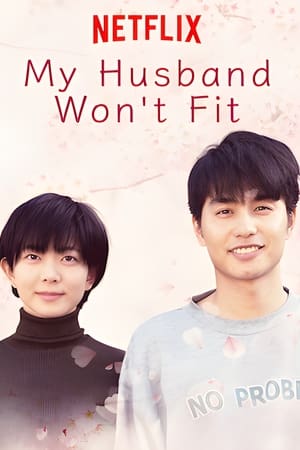 My Husband Won't Fit izle