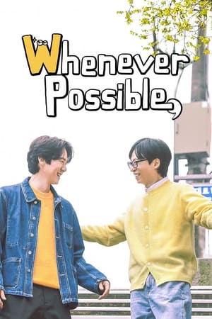 Whenever Possible izle